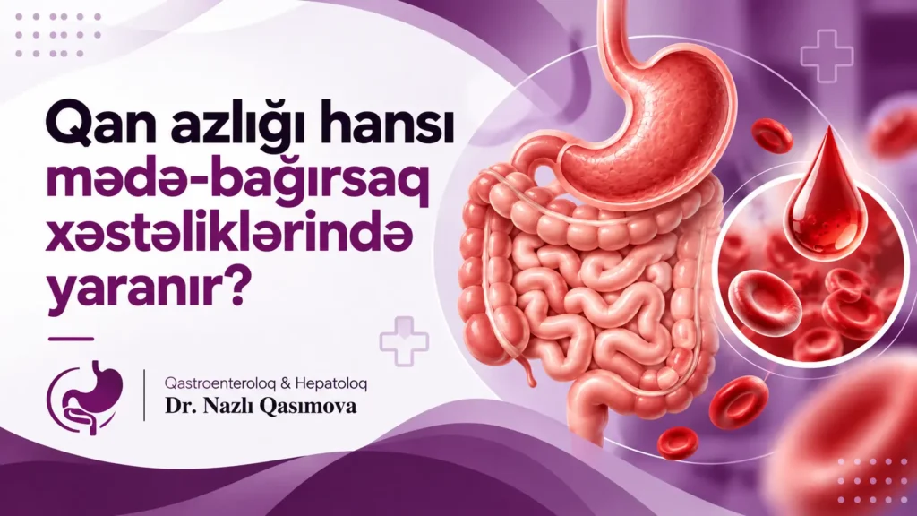 qan azlığı hansı mədə-bağırsaq xəstəliklərində olur